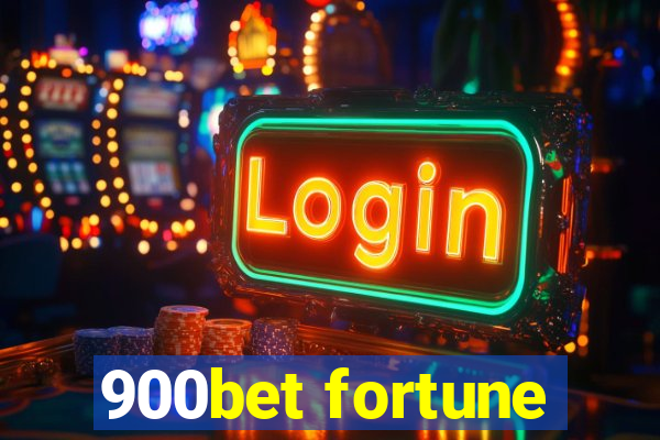 900bet fortune